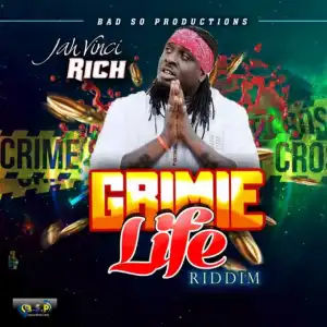 Jah Vinci - Rich (Grimie Life Riddim)